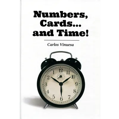 Numbers, Cards... and Time! by Carlos Vinuesa - eBook