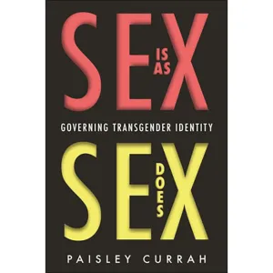 Sex Is as Sex Does